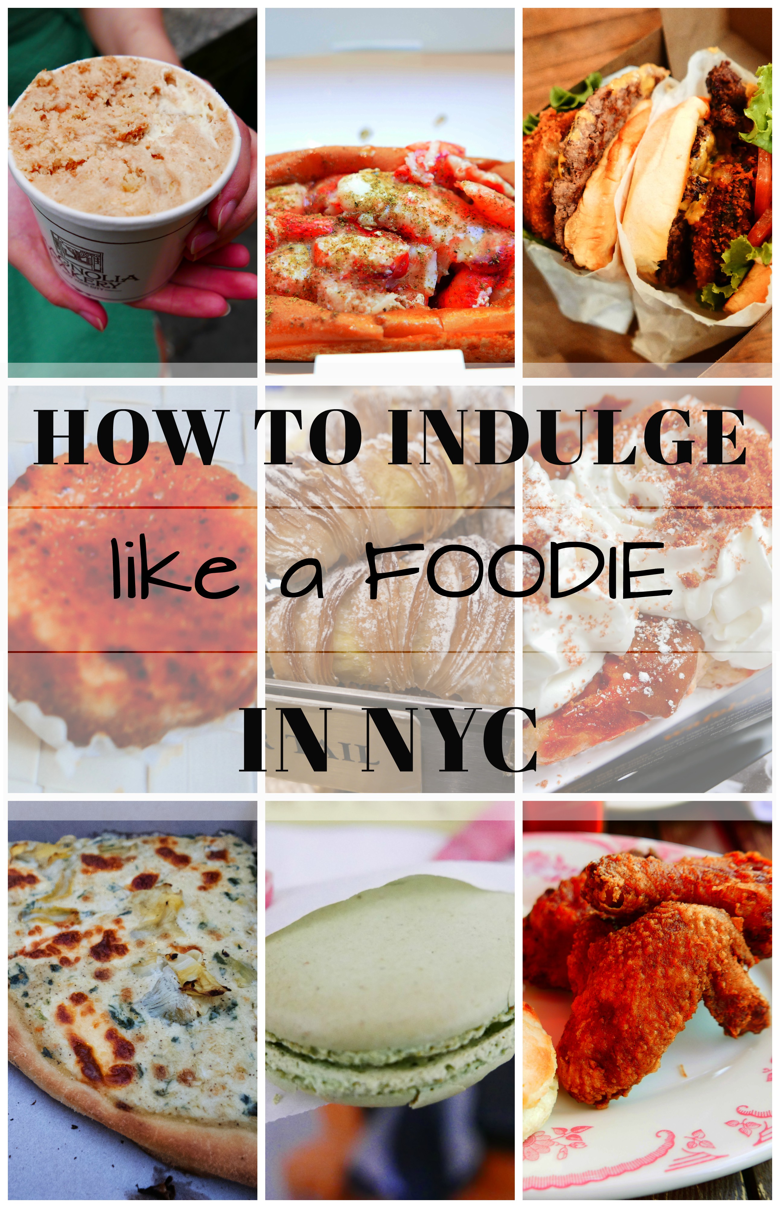 how to indulge like a foodie in NYC - what to eat in New York 