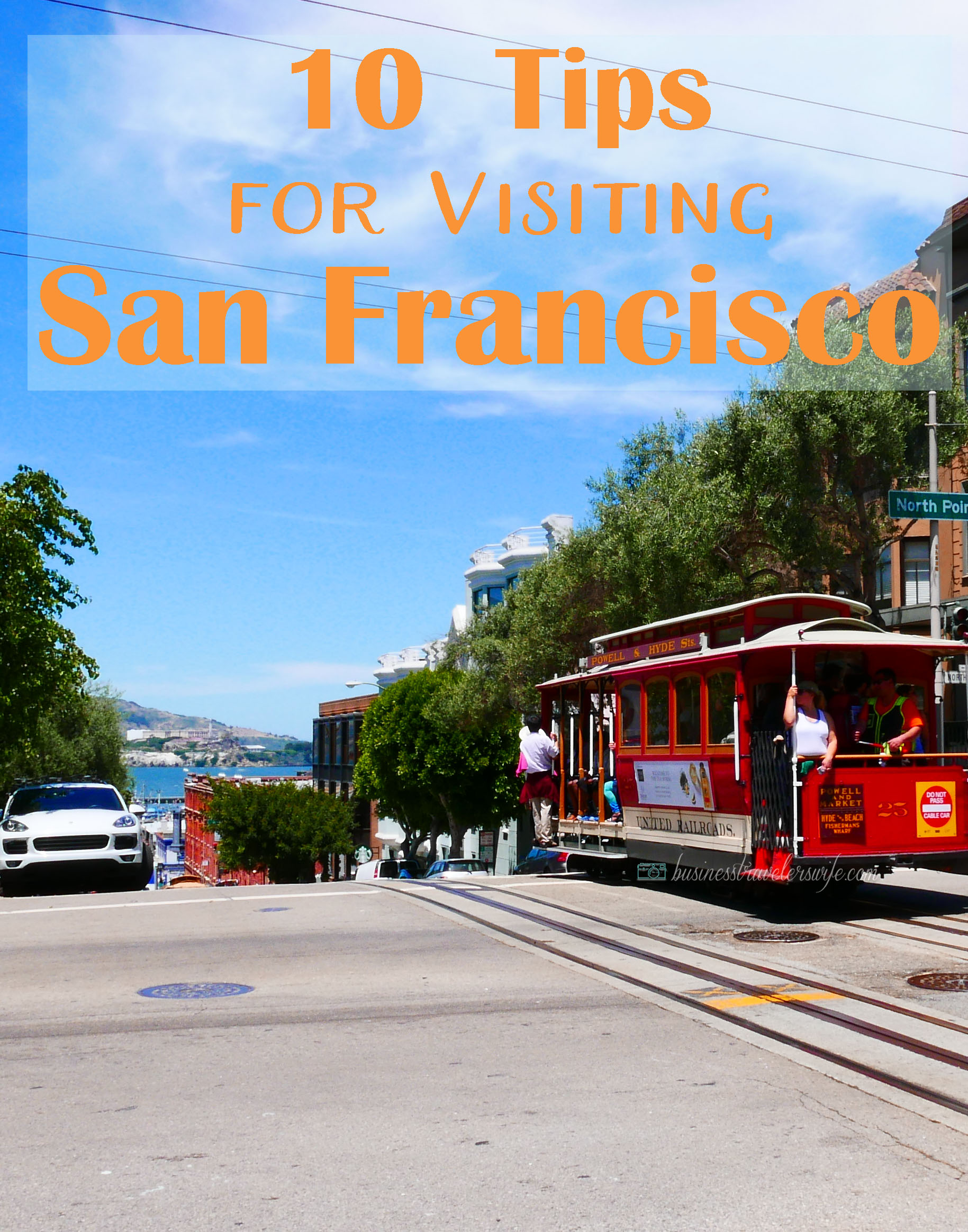 Tips for Visiting San Francisco cable car